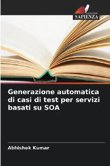 Generazione automatica di casi di test per servizi basati su SOA by Abhishek Kumar