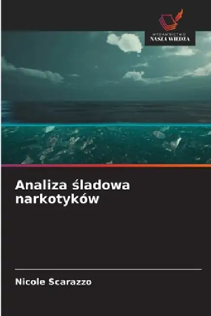 Analiza śladowa narkotyków by Nicole Scarazzo
