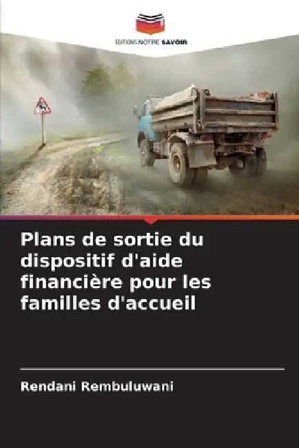 Plans de sortie du dispositif d'aide financière pour les familles d'accueil by Rendani Rembuluwani