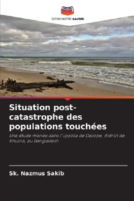 Situation post-catastrophe des populations touchées by Sk Nazmus Sakib