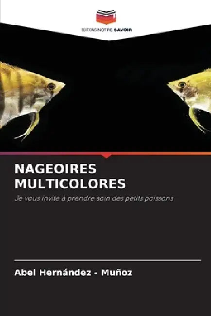 Nageoires Multicolores by Abel Hernandez -. Muñoz