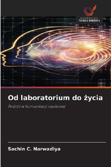 Od laboratorium do życia by Sachin C. Narwadiya