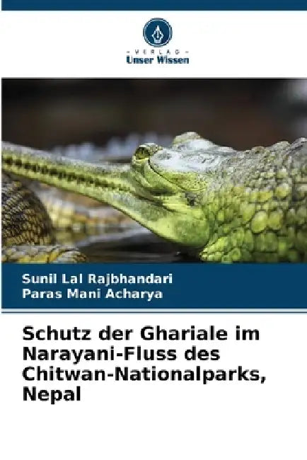 Schutz der Ghariale im Narayani-Fluss des Chitwan-Nationalparks, Nepal by Sunil Lal Rajbhandari, Paras Mani Acharya