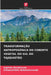 Transformação Antropogénica Do Coberto Vegetal Do Sul Do Tajiquistão by Sajfidin Davlatzoda, Dzhamoliddin Bobokalonzoda