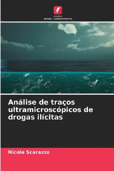 Análise de traços ultramicroscópicos de drogas ilícitas by Nicole Scarazzo