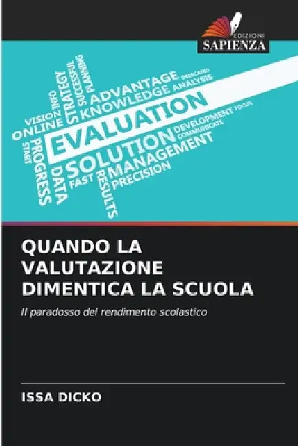Quando La Valutazione Dimentica La Scuola by Issa Dicko