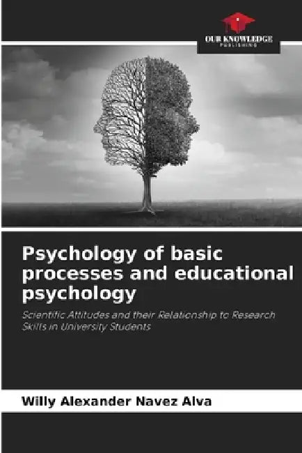 Psychology of basic processes and educational psychology by Willy Alexander Navez Alva