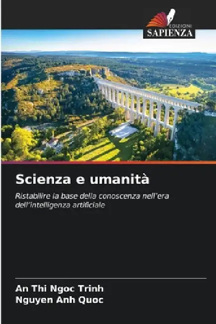 Scienza e umanità by An Thi Ngoc Trinh, Nguyen Anh Quoc