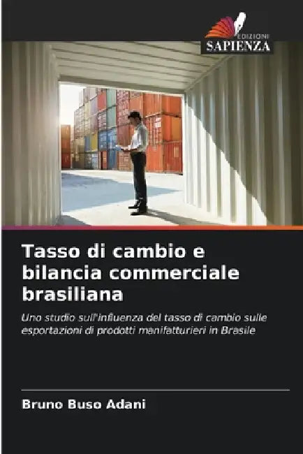 Tasso di cambio e bilancia commerciale brasiliana by Bruno Buso Adani