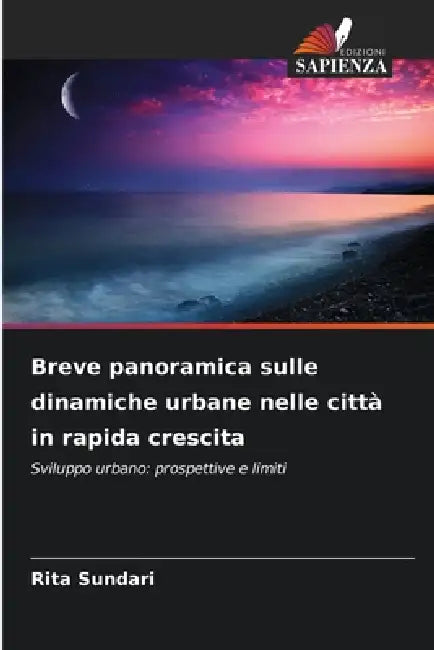 Breve panoramica sulle dinamiche urbane nelle città in rapida crescita by Rita Sundari