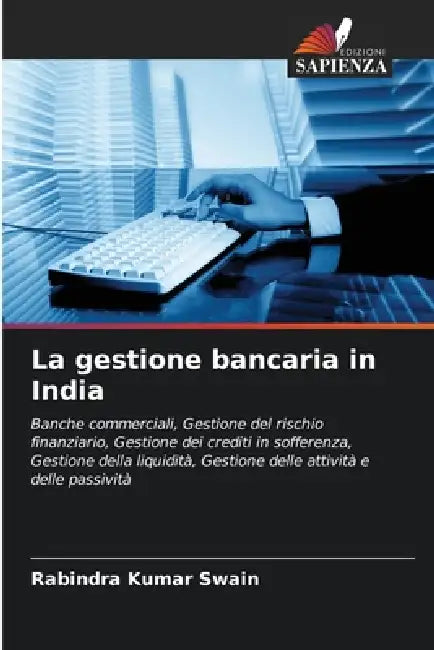 La gestione bancaria in India by Rabindra Kumar Swain