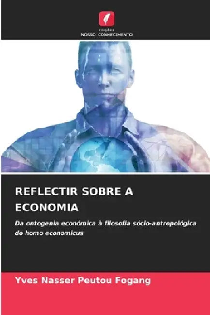 Reflectir Sobre a Economia by Yves Nasser Peutou Fogang