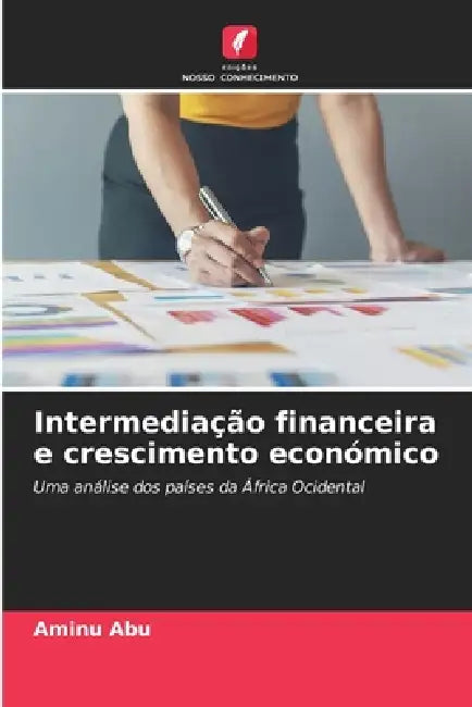 Intermediação financeira e crescimento económico by Aminu Abu