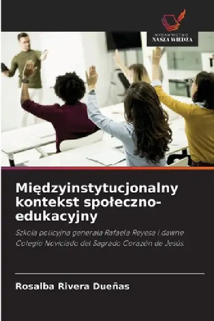Międzyinstytucjonalny kontekst spoleczno-edukacyjny by Rosalba Rivera Dueñas