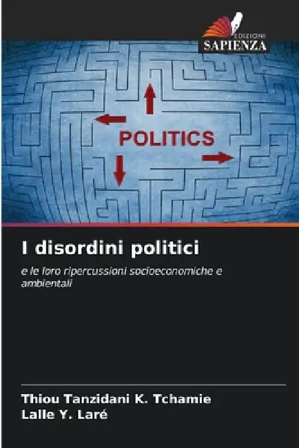 I disordini politici by Thiou Tanzidani K. Tchamie, Lalle Y. Laré