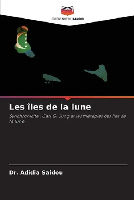 Les îles de la lune by Adidia Saidou