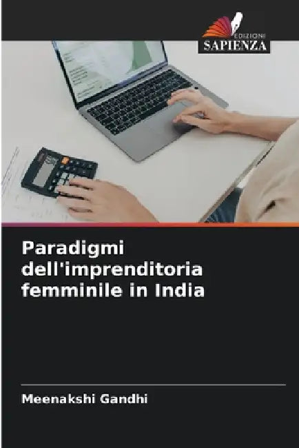 Paradigmi dell'imprenditoria femminile in India by Meenakshi Gandhi