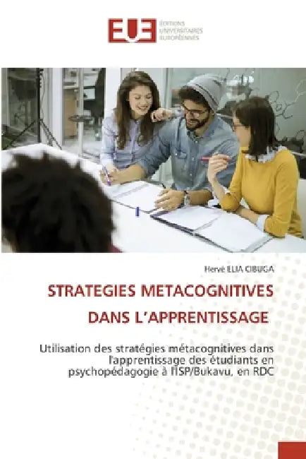 Strategies Metacognitives Dans l'Apprentissage by Hervé Elia Cibuga