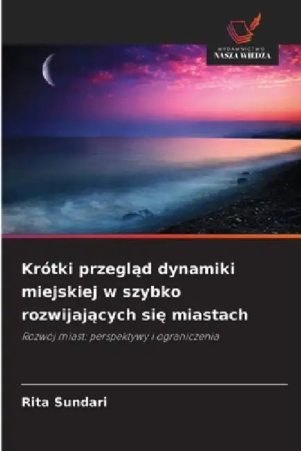 Krótki przegląd dynamiki miejskiej w szybko rozwijających się miastach by Rita Sundari