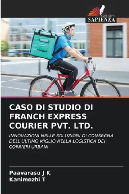 Caso Di Studio Di Franch Express Courier Pvt. Ltd. by Paavarasu J. K., Kanimozhi T