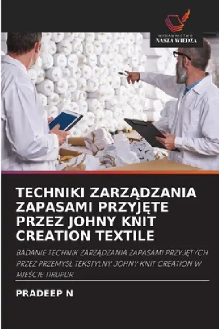 Techniki ZarzĄdzania Zapasami PrzyjĘte Przez Johny Knit Creation Textile by Pradeep N