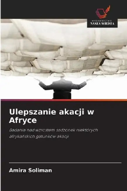 Ulepszanie akacji w Afryce by Amira Soliman