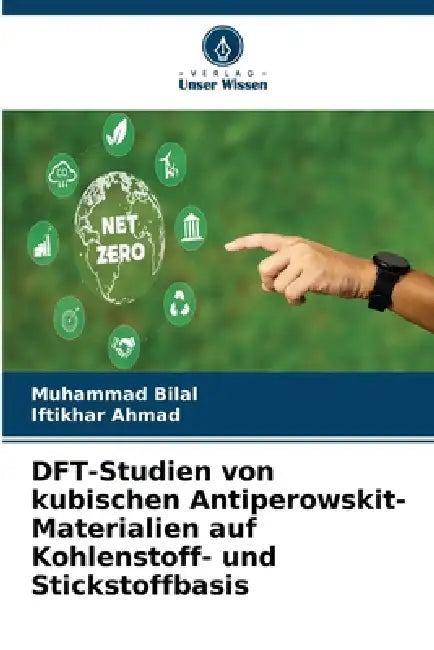 DFT-Studien von kubischen Antiperowskit-Materialien auf Kohlenstoff- und Stickstoffbasis by Muhammad Bilal, Iftikhar Ahmad