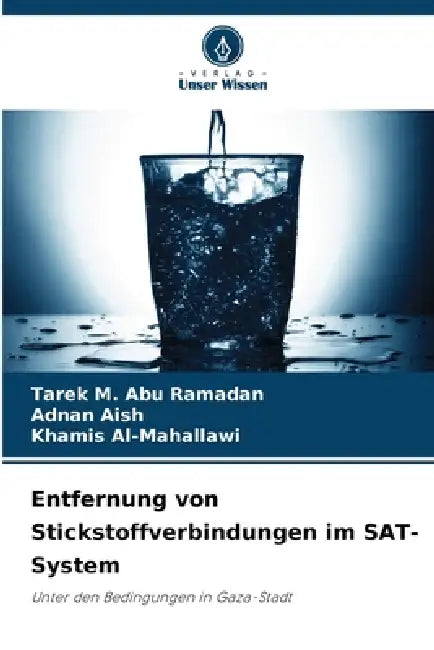 Entfernung von Stickstoffverbindungen im SAT-System by Tarek M. Abu Ramadan, Adnan Aish, Khamis Al-Mahallawi