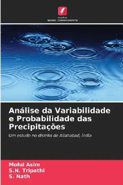 Análise da Variabilidade e Probabilidade das Precipitações by Mohd Asim, S. N. Tripathi, S. Nath