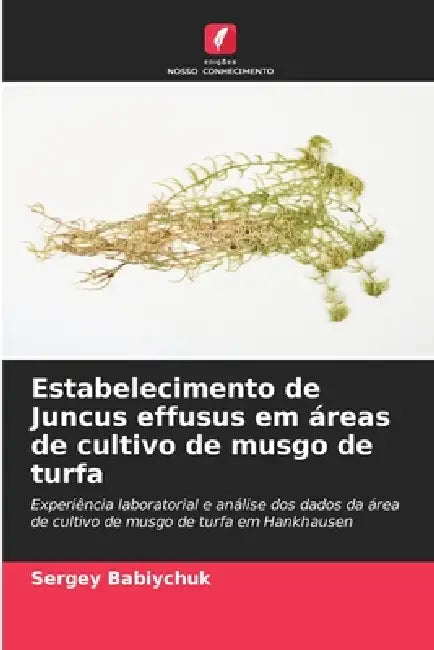 Estabelecimento de Juncus effusus em áreas de cultivo de musgo de turfa by Sergey Babiychuk