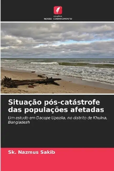 Situação pós-catástrofe das populações afetadas by Sk Nazmus Sakib