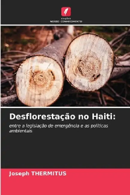 Desflorestação no Haiti by Joseph Thermitus