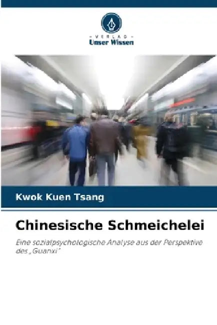 Chinesische Schmeichelei by Kwok Kuen Tsang