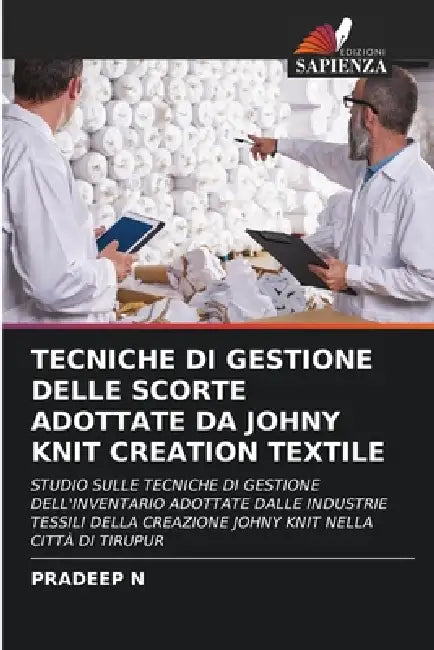 Tecniche Di Gestione Delle Scorte Adottate Da Johny Knit Creation Textile by Pradeep N