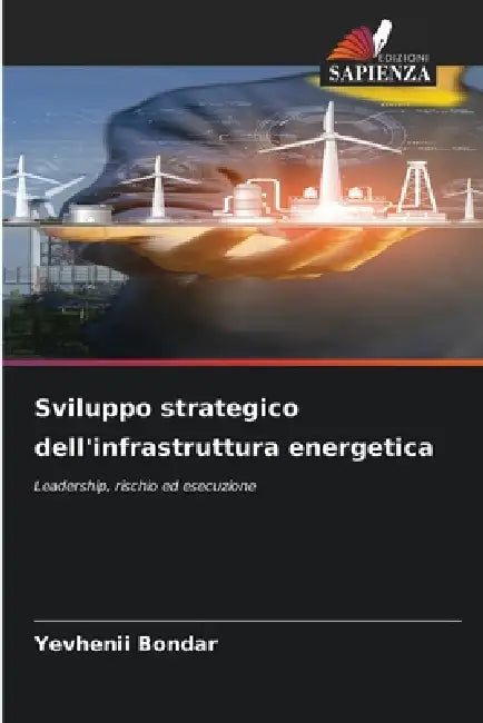 Sviluppo strategico dell'infrastruttura energetica by Yevhenii Bondar