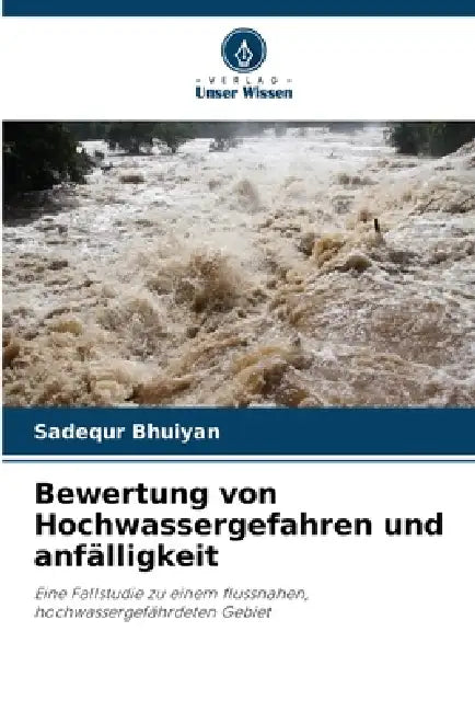 Bewertung von Hochwassergefahren und anfälligkeit by Sadequr Bhuiyan