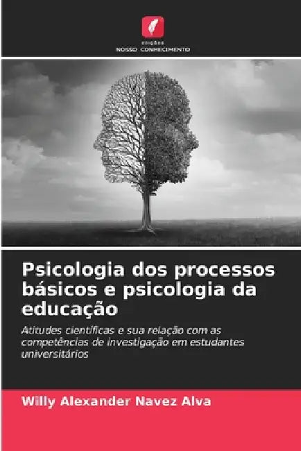 Psicologia dos processos básicos e psicologia da educação by Willy Alexander Navez Alva