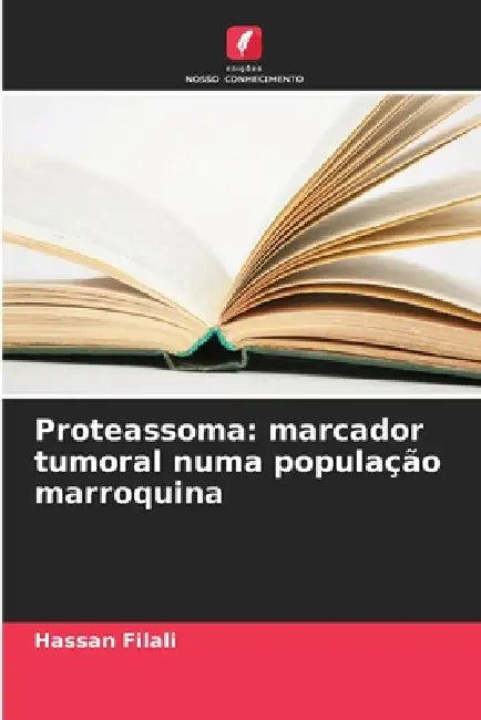 Proteassoma: marcador tumoral numa população marroquina by Hassan Filali