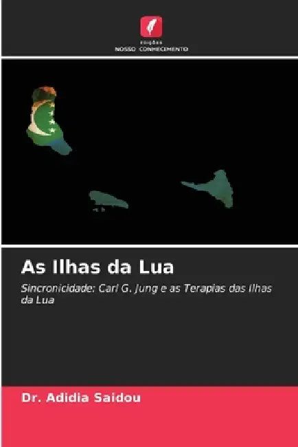 As Ilhas da Lua by Adidia Saidou