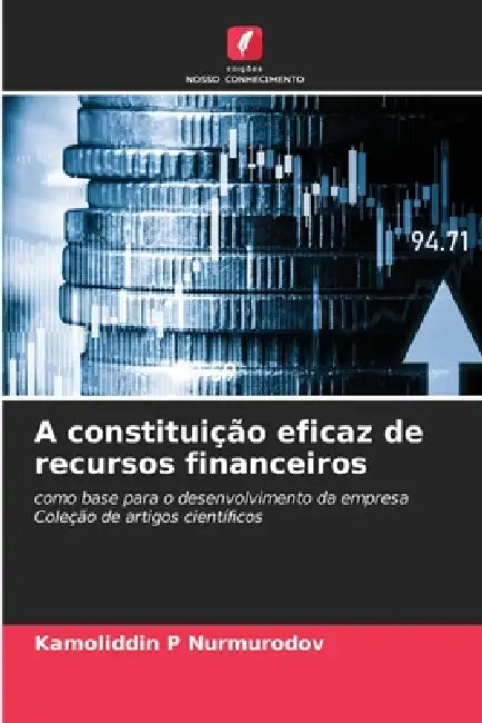 A constituição eficaz de recursos financeiros by Kamoliddin P. Nurmurodov
