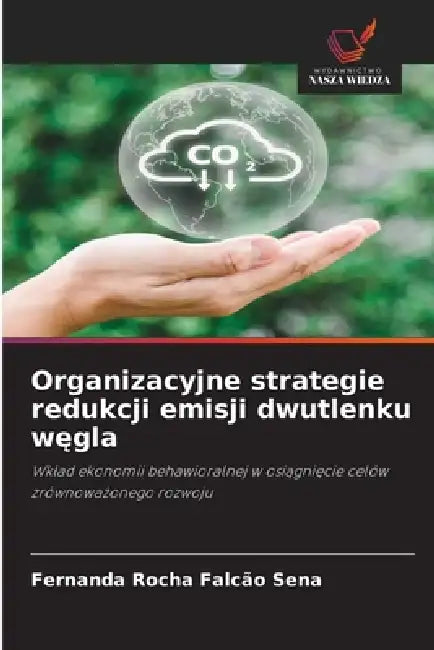 Organizacyjne strategie redukcji emisji dwutlenku węgla by Fernanda Rocha Falcão Sena