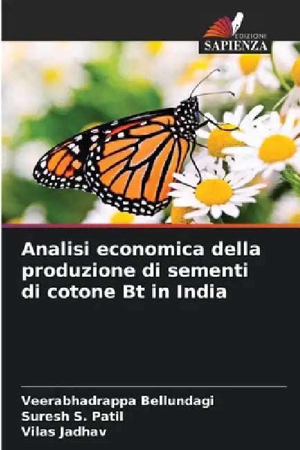 Analisi economica della produzione di sementi di cotone Bt in India by Veerabhadrappa Bellundagi, Suresh S. Patil, Vilas Jadhav