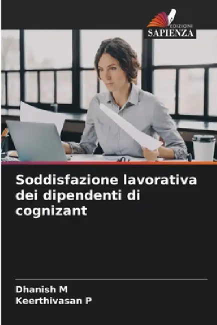 Soddisfazione lavorativa dei dipendenti di cognizant by Dhanish M, Keerthivasan P