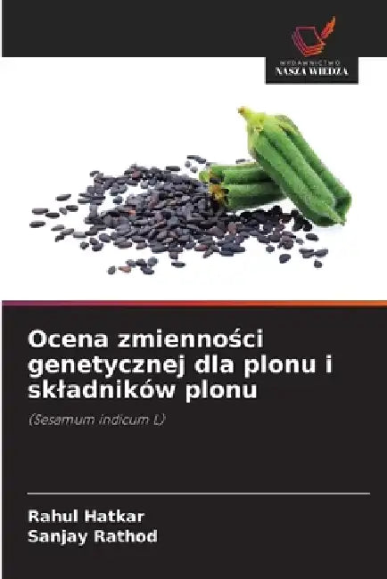 Ocena zmienności genetycznej dla plonu i skladników plonu by Rahul Hatkar, Sanjay Rathod