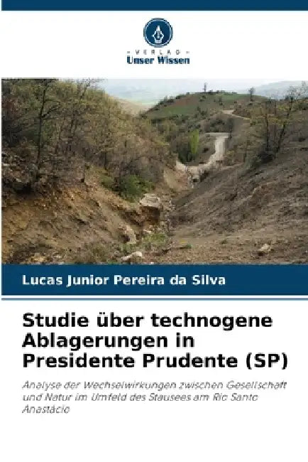 Studie über technogene Ablagerungen in Presidente Prudente (SP) by Lucas Junior Pereira Da Silva