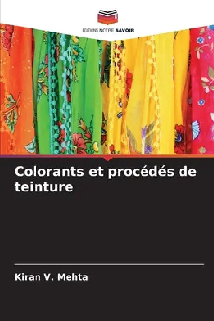 Colorants et procédés de teinture by Kiran V. Mehta