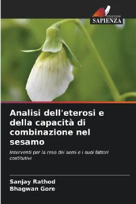 Analisi dell'eterosi e della capacità di combinazione nel sesamo by Sanjay Rathod, Bhagwan Gore