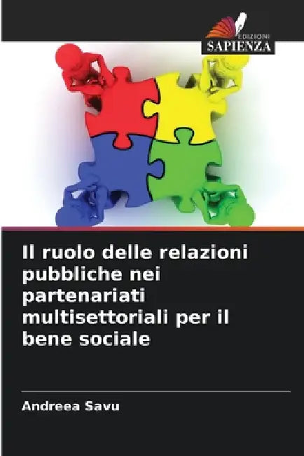 Il ruolo delle relazioni pubbliche nei partenariati multisettoriali per il bene sociale by Andreea Savu