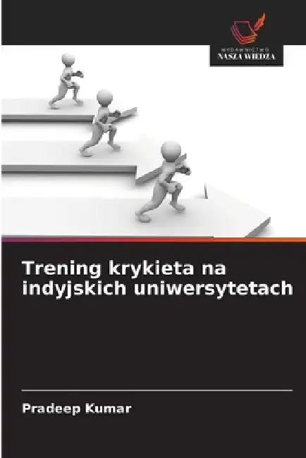 Trening krykieta na indyjskich uniwersytetach by Pradeep Kumar