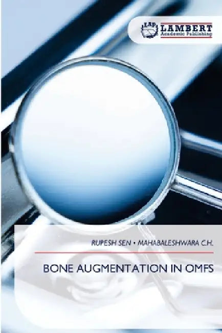 Bone Augmentation in Omfs by Rupesh Sen, Mahabaleshwara C. H.